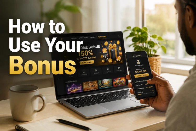 How to Use Your Bonus